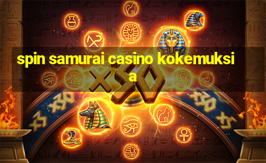 spin samurai casino kokemuksia