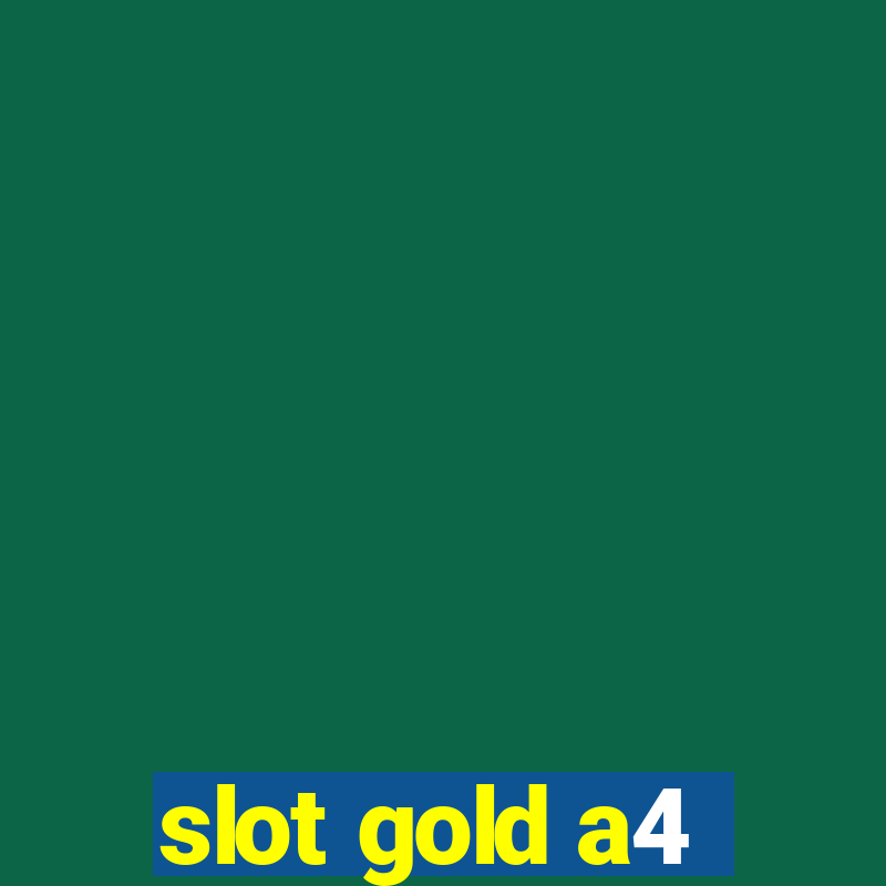 slot gold a4