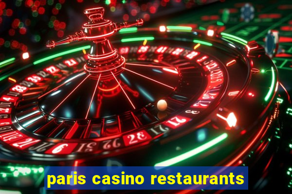 paris casino restaurants