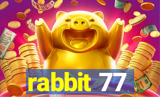 rabbit 77