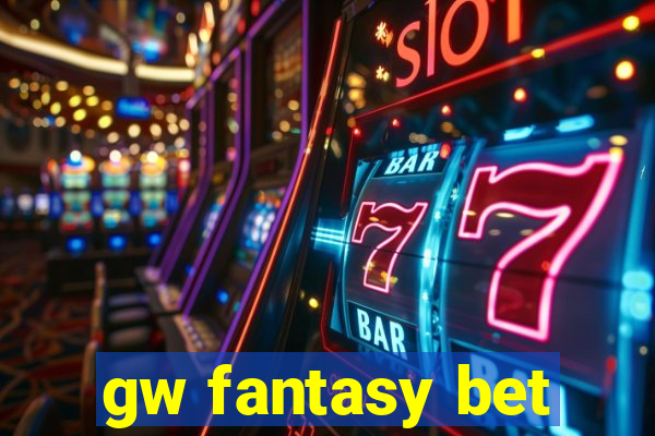 gw fantasy bet