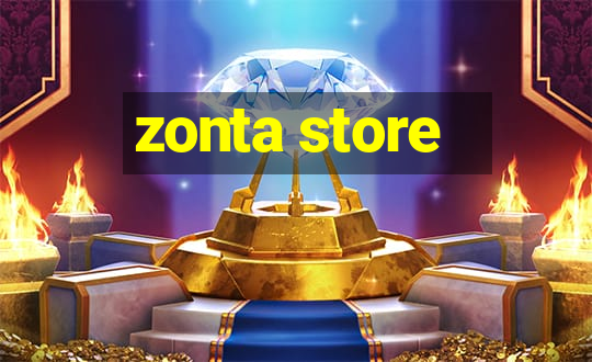 zonta store