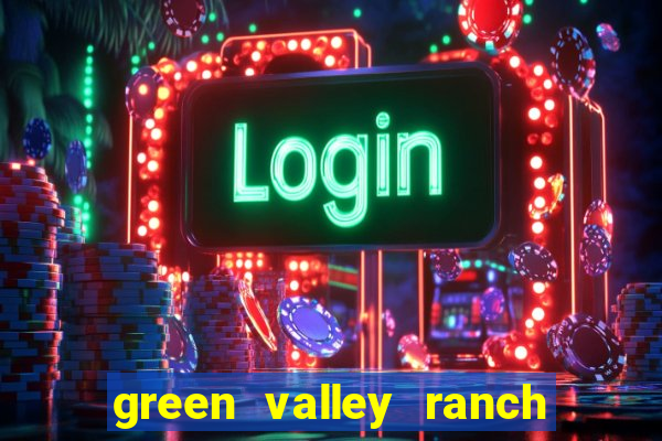 green valley ranch hotel and casino henderson nv