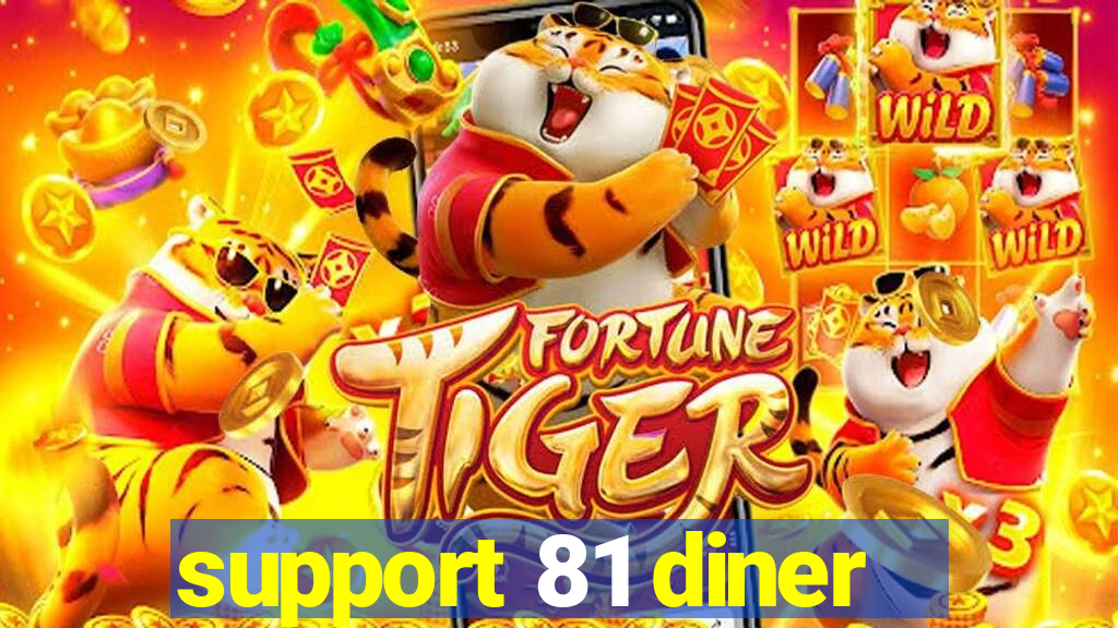 support 81 diner