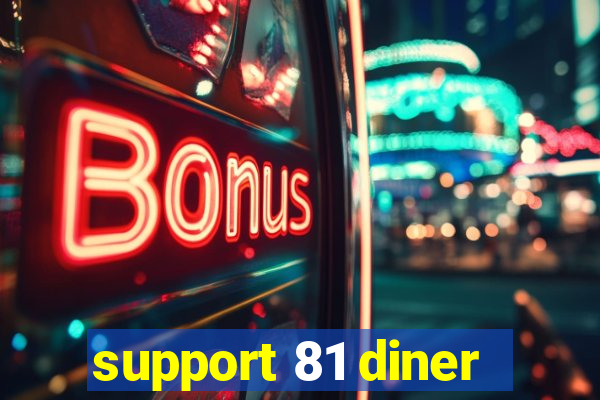 support 81 diner