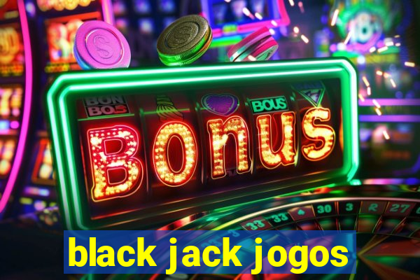 black jack jogos