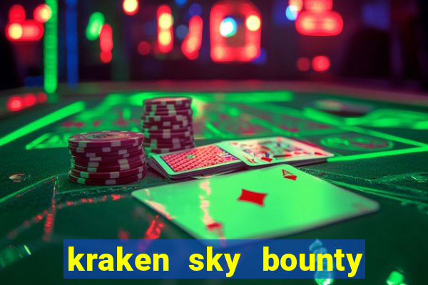 kraken sky bounty slot demo