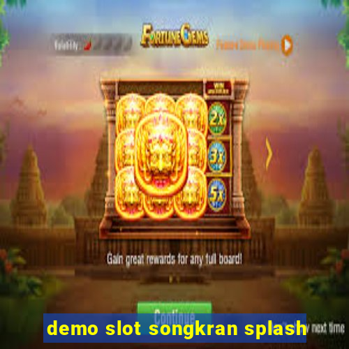 demo slot songkran splash