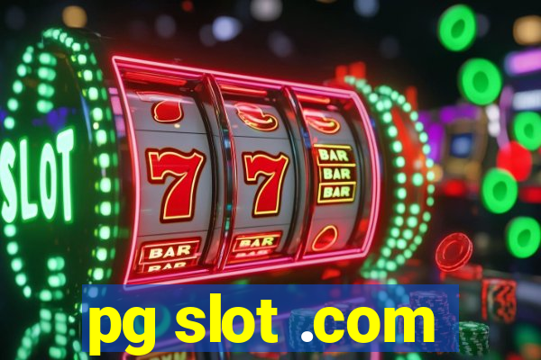 pg slot .com