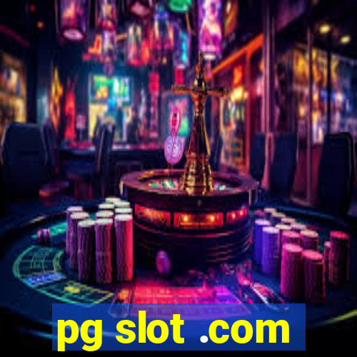 pg slot .com