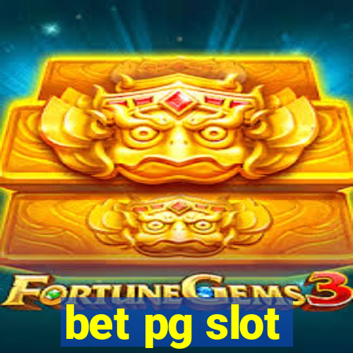 bet pg slot