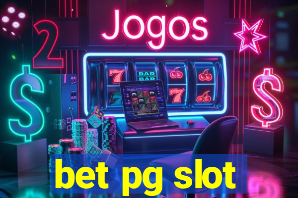 bet pg slot