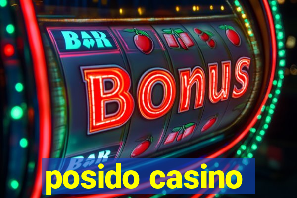 posido casino