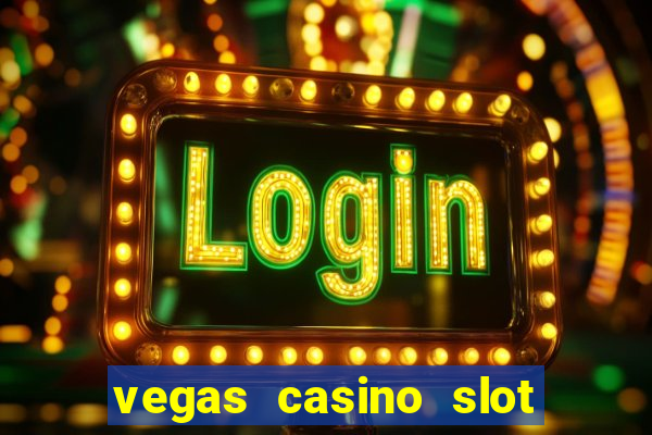 vegas casino slot games free