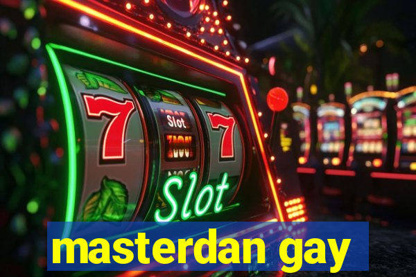 masterdan gay