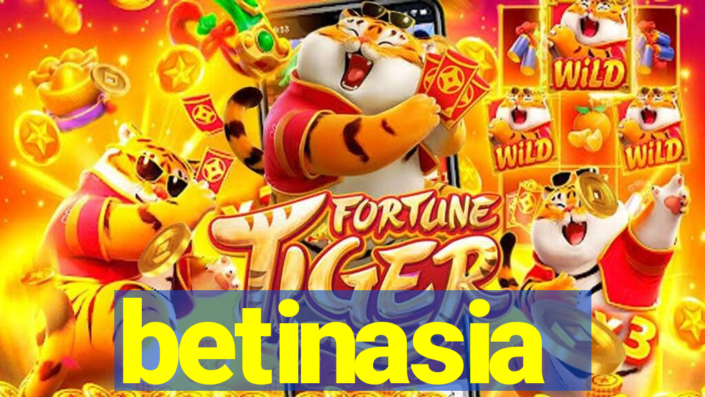 betinasia