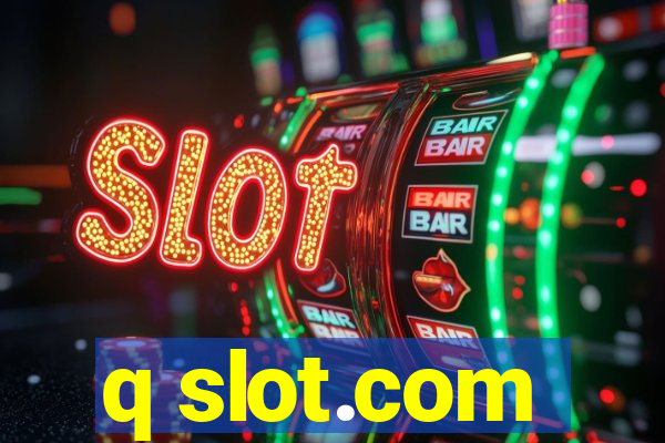 q slot.com