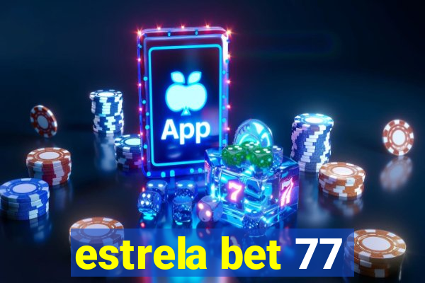 estrela bet 77