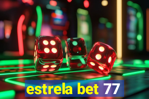 estrela bet 77