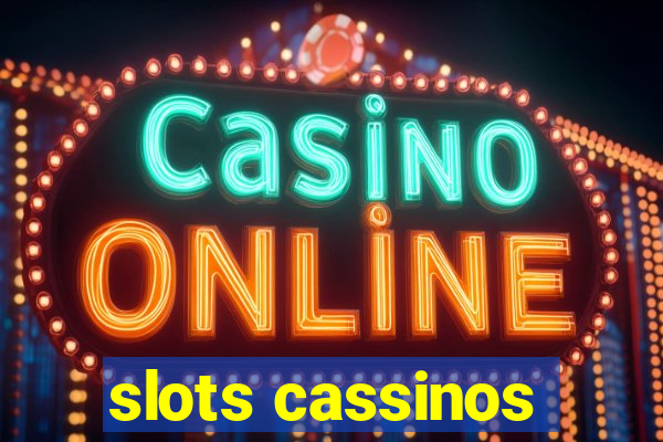 slots cassinos