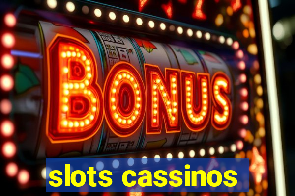 slots cassinos