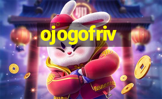 ojogofriv