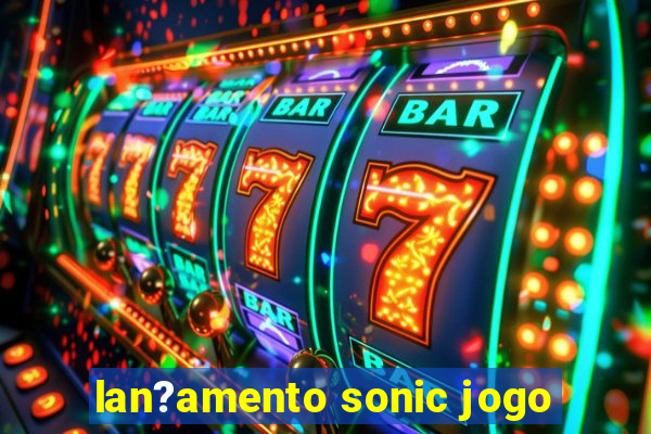 lan?amento sonic jogo