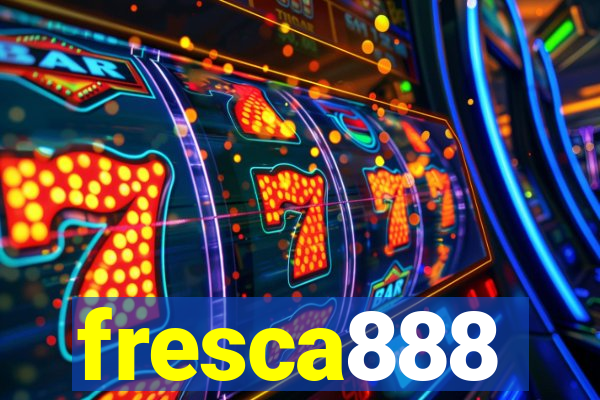 fresca888