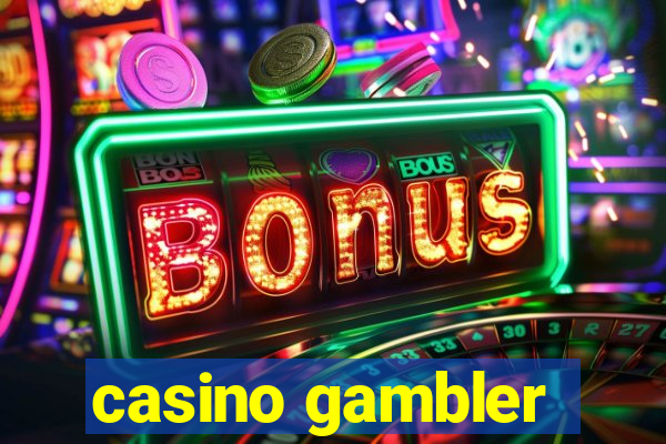 casino gambler