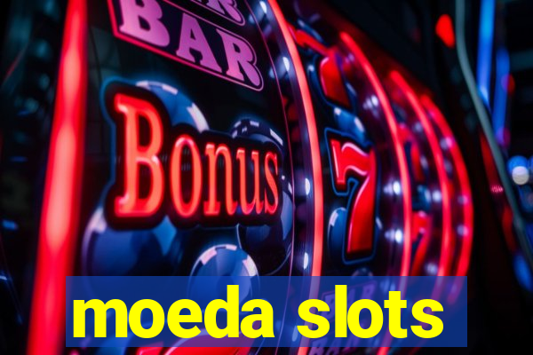 moeda slots