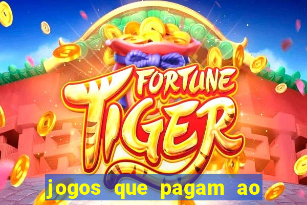 jogos que pagam ao se cadastrar