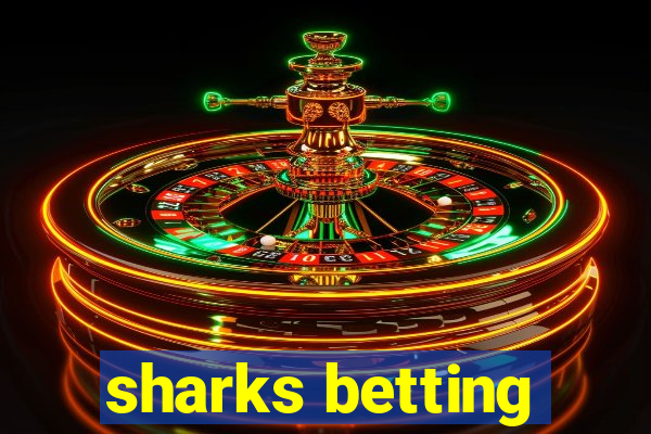 sharks betting