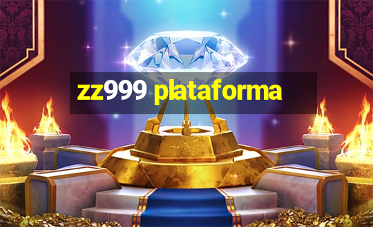 zz999 plataforma