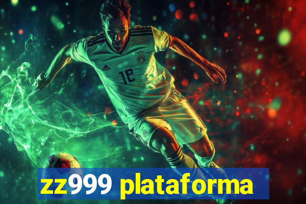 zz999 plataforma