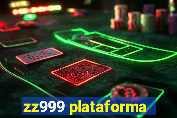 zz999 plataforma