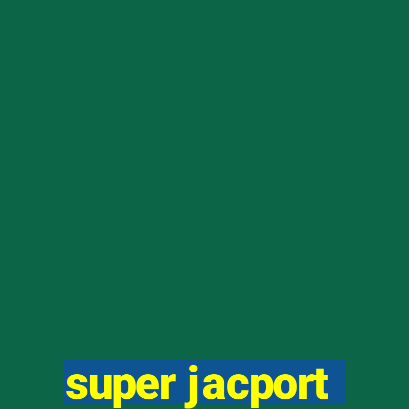 super jacport