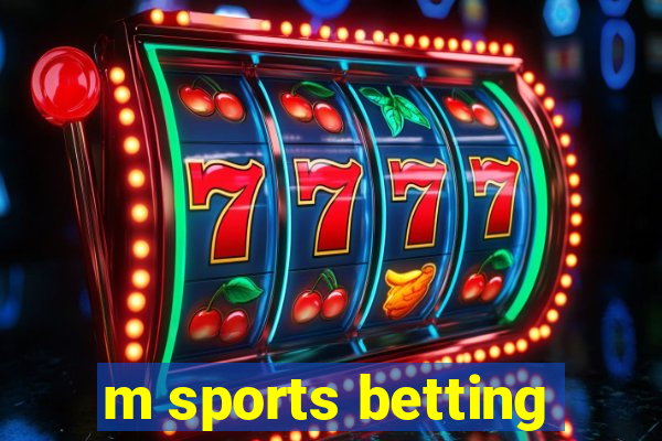 m sports betting