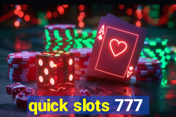 quick slots 777