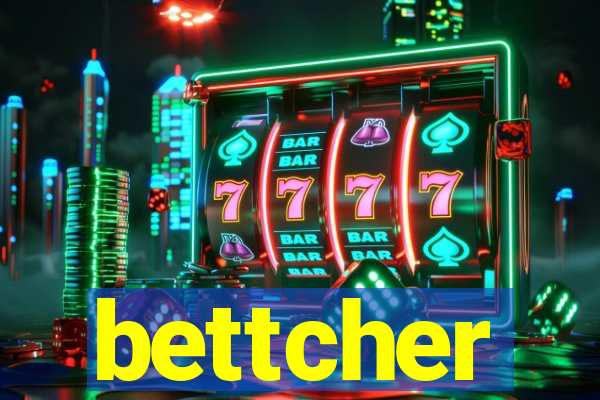 bettcher