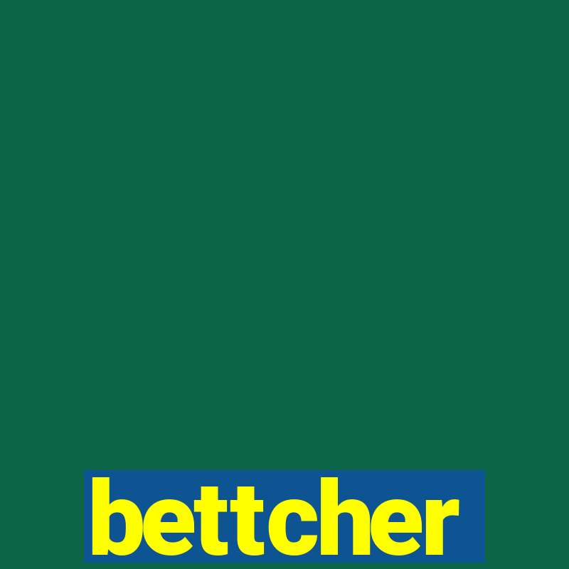 bettcher