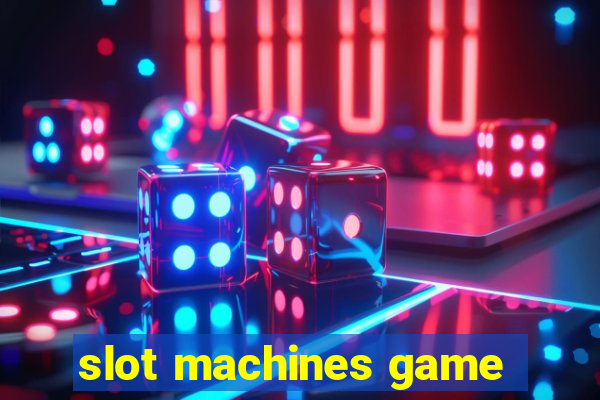 slot machines game