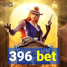 396 bet