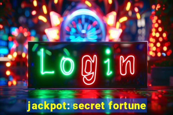 jackpot: secret fortune