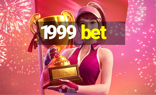 1999 bet