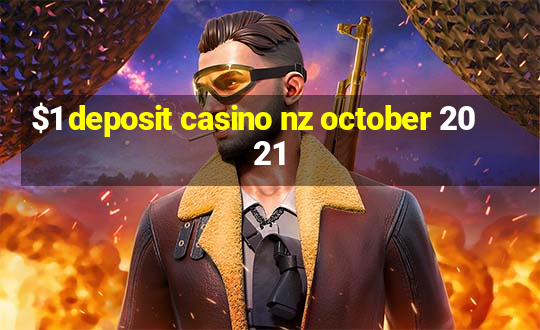 $1 deposit casino nz october 2021