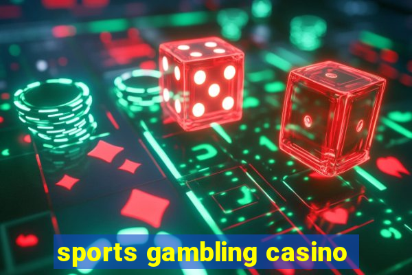 sports gambling casino