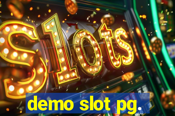 demo slot pg.