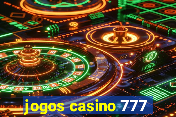 jogos casino 777