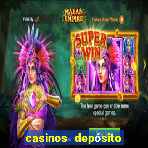 casinos depósito mínimo 1 euro