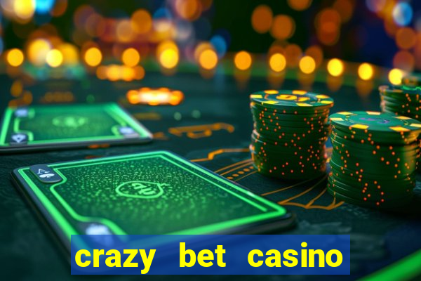 crazy bet casino no deposit bonus